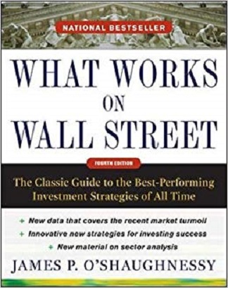 What Works on Wall Street 4th Edition by James O'Shaughnessy